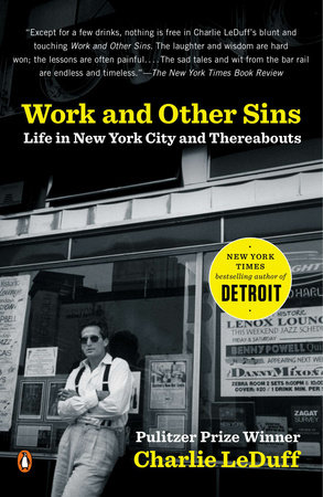 Work and Other Sins by Charlie LeDuff