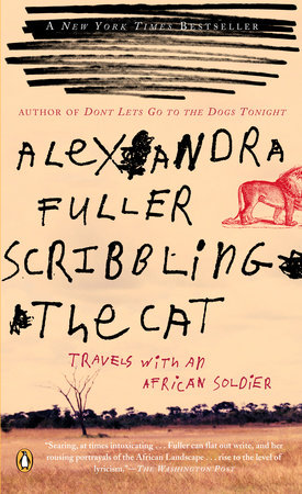 Scribbling the Cat by Alexandra Fuller