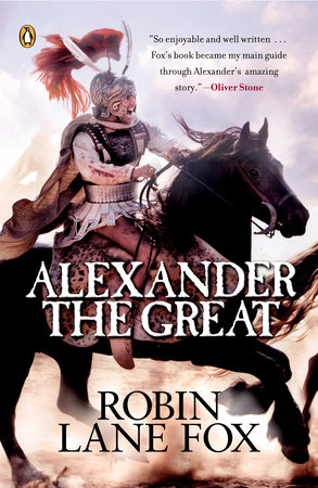 Alexander the Great by Robin Fox