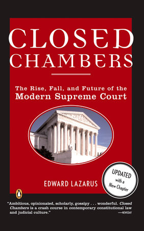 Closed Chambers by Edward Lazarus