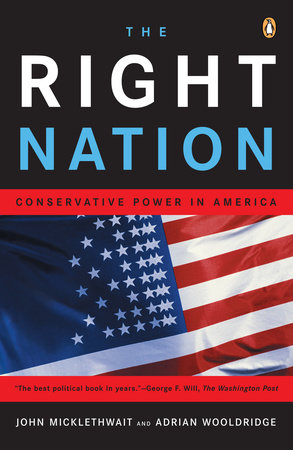 The Right Nation by John Micklethwait and Adrian Wooldridge