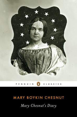 Mary Chesnut's Diary by Mary Boykin Chesnut