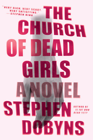 The Church of Dead Girls by Stephen Dobyns