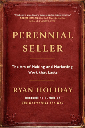 Perennial Seller by Ryan Holiday