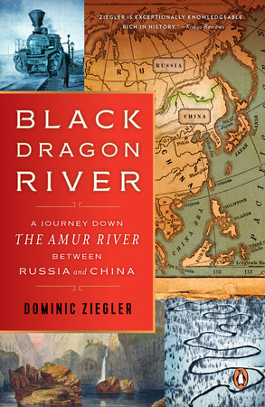Black Dragon River by Dominic Ziegler
