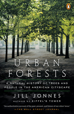 Urban Forests by Jill Jonnes