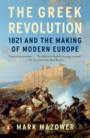 The Greek Revolution by Mark Mazower