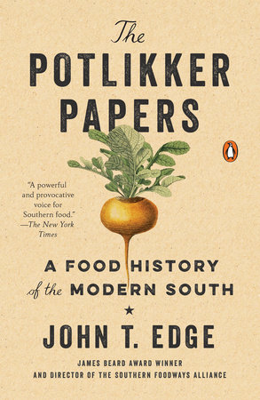 The Potlikker Papers by John T. Edge