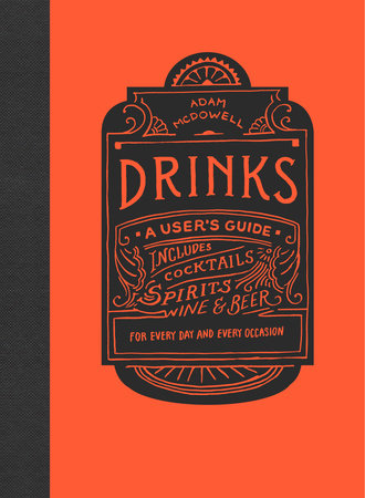 Drinks by Adam McDowell