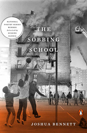 The Sobbing School by Joshua Bennett