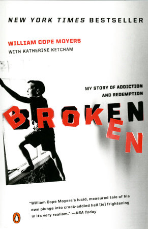 Broken by William Cope Moyers and Katherine Ketcham