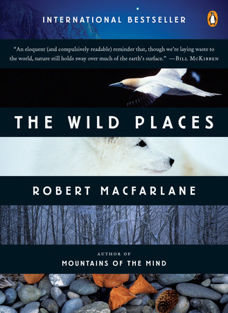 The Wild Places by Robert Macfarlane