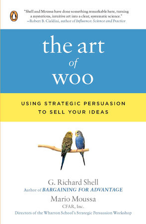 The Art of Woo by G. Richard Shell and Mario Moussa