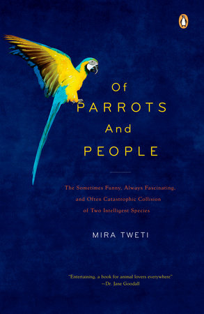 Of Parrots and People by Mira Tweti