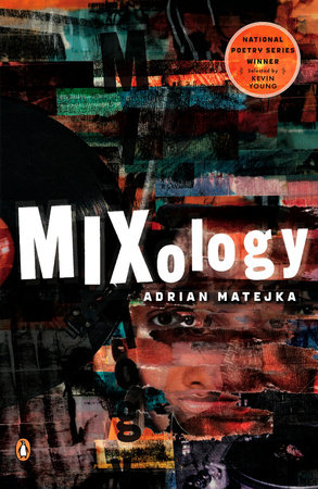 Mixology by Adrian Matejka