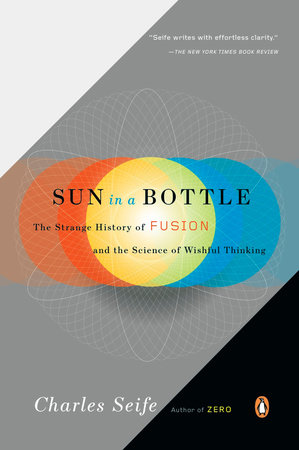 Sun in a Bottle by Charles Seife