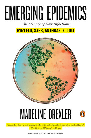 Emerging Epidemics by Madeline Drexler
