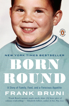 Born Round by Frank Bruni