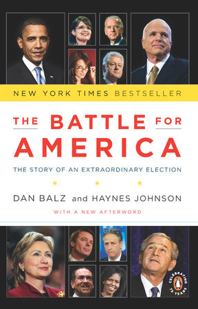 The Battle for America by Dan Balz and Haynes Johnson