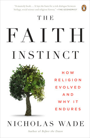 The Faith Instinct by Nicholas Wade