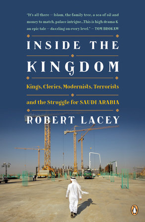 Inside the Kingdom by Robert Lacey