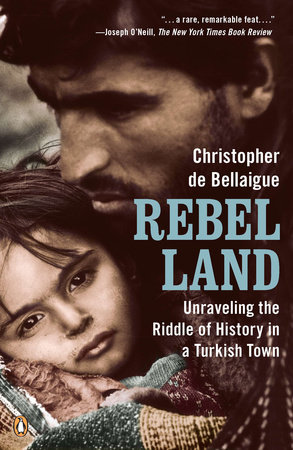 Rebel Land by Christopher de Bellaigue