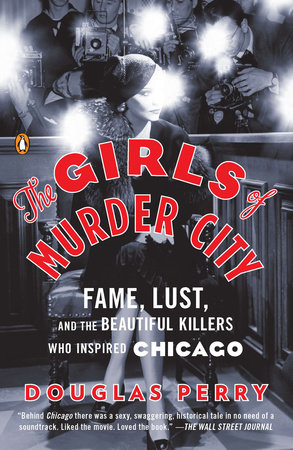 The Girls of Murder City by Douglas Perry