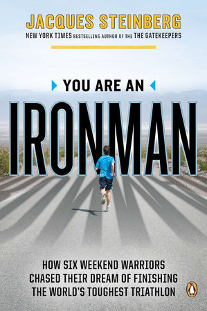 You Are an Ironman by Jacques Steinberg