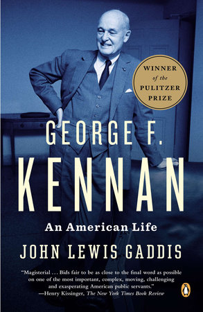 George F. Kennan by John Lewis Gaddis