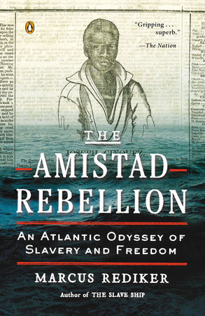 The Amistad Rebellion by Marcus Rediker