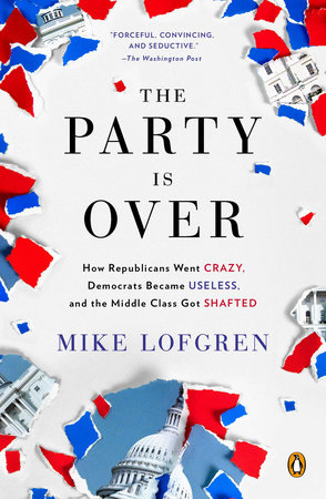 The Party Is Over by Mike Lofgren
