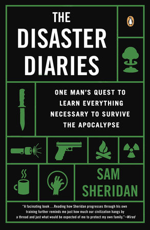 The Disaster Diaries by Sam Sheridan