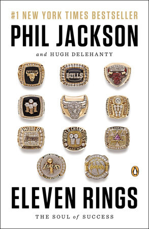 Eleven Rings by Phil Jackson and Hugh Delehanty
