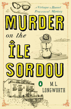 Murder on the Ile Sordou by M. L. Longworth