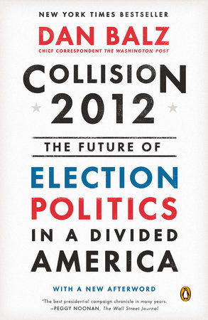 Collision 2012 by Dan Balz