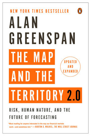 The Map and the Territory 2.0 by Alan Greenspan