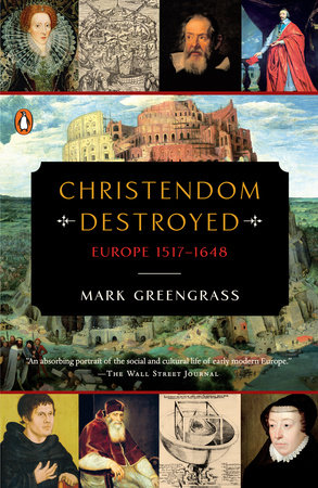 Christendom Destroyed by Mark Greengrass