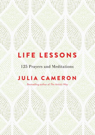 Life Lessons by Julia Cameron