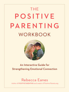 The Positive Parenting Workbook