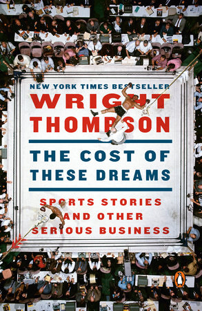 The Cost of These Dreams by Wright Thompson