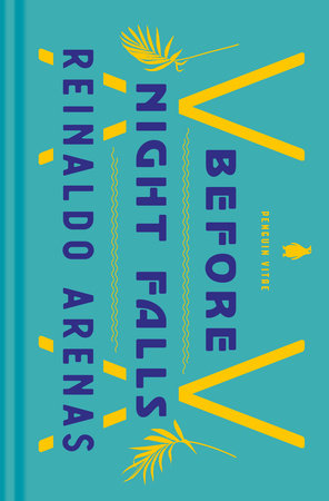 Before Night Falls by Reinaldo Arenas