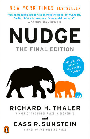Nudge by Richard H. Thaler and Cass R. Sunstein