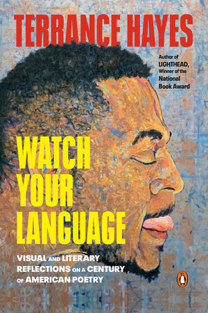 Watch Your Language by Terrance Hayes