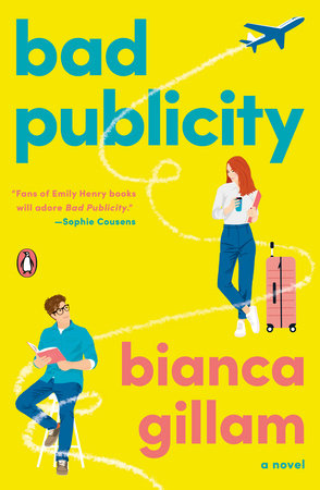 Bad Publicity by Bianca Gillam