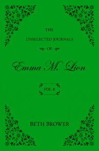 The Unselected Journals of Emma M. Lion: Vol. 8