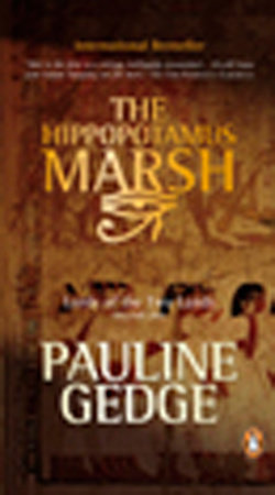 Lord Of The Two Lands #1 The Hippopotamus Marsh by Pauline Gedge