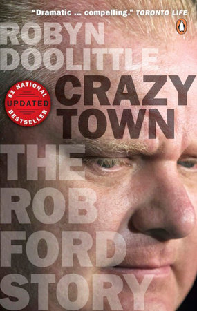 Crazy Town by Robyn Doolittle