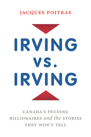 Irving vs. Irving by Jacques Poitras