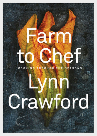 Farm to Chef by Lynn Crawford