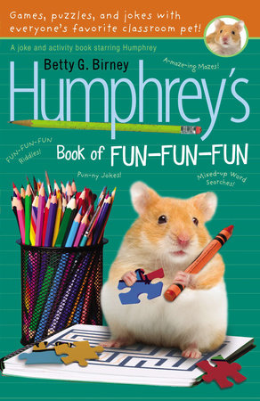 Humphrey's Book of Fun Fun Fun by Betty G. Birney